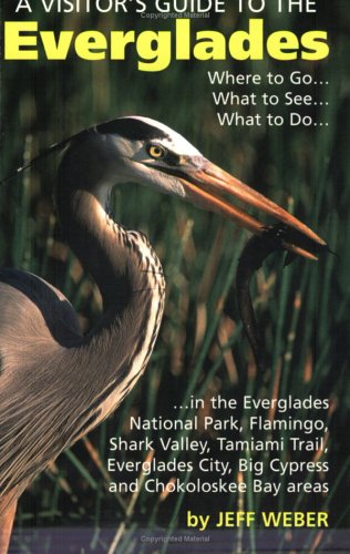 Stock image for A Visitor's Guide to the Everglades for sale by Wonder Book