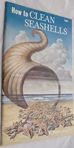 Imagen de archivo de How to Clean Seashells a la venta por SecondSale