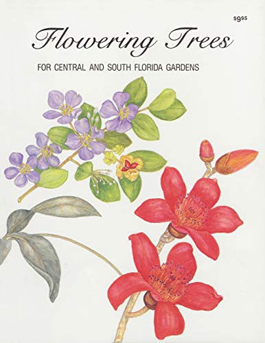 Beispielbild fr Flowering Trees for Central & South Florida Gardens zum Verkauf von Books Puddle
