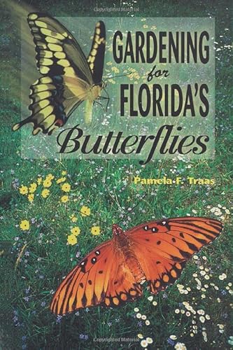 9780820004204: Gardening for Florida's Butterflies
