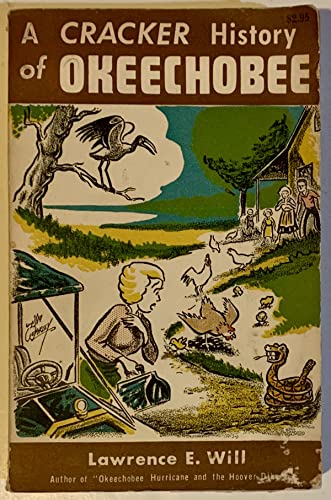 Imagen de archivo de A Cracker History of Okeechobee a la venta por Books of the Smoky Mountains