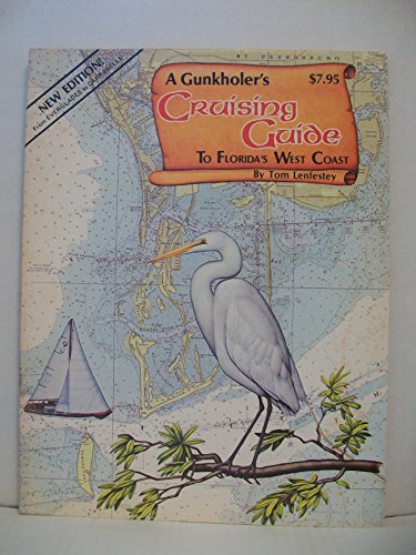 9780820099095: A Gunkholer's Cruising Guide to Florida's West Coast