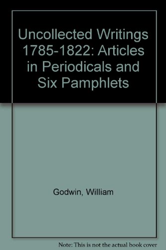 Beispielbild fr Uncollected Writings, 1785-1822 : Articles in Periodicals and Six Pamphlets, One with Coleridge's Marginalia zum Verkauf von Better World Books