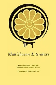Stock image for Manichaean Literature: Representative Texts Chiefly from Middle Persian and Parthian Writings. Selected, Introduced, and Partly Translated by Jes. P. Asmussen (Persian Heritage Series, No. 22) for sale by Vivarium, LLC
