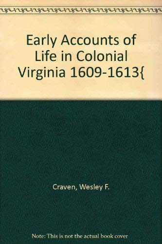 Imagen de archivo de Early Accounts of Life in Colonial Virginia 1609-1613{ a la venta por POQUETTE'S BOOKS