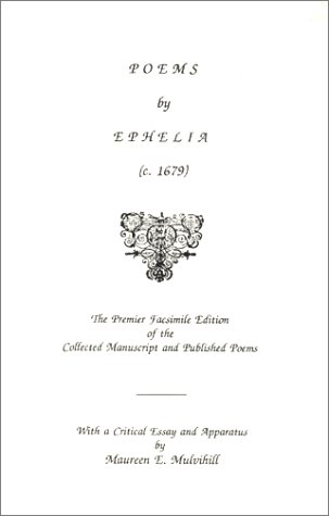 9780820114637: Poems by Ephelia: 463 (SCHOLARS' FACSIMILES & REPRINTS)