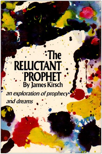 Beispielbild fr The Reluctant Prophet : An Exploration of Prophecy and Dreams zum Verkauf von Better World Books