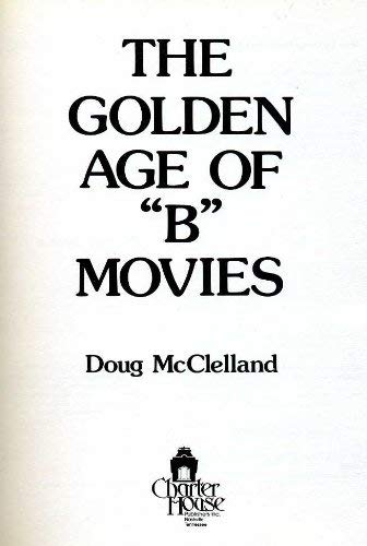 Stock image for The golden age of "B" movies for sale by Better World Books