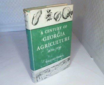 Beispielbild fr Century of Georgia Agriculture, 1850-1950 zum Verkauf von ThriftBooks-Phoenix