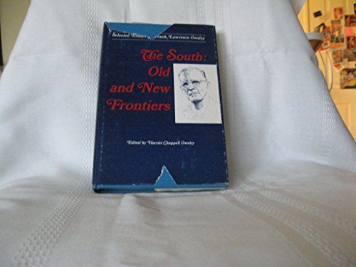 Imagen de archivo de The South: Old and New Frontiers a la venta por Sessions Book Sales