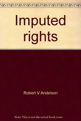 9780820302706: Imputed rights;: An essay in Christian social theory