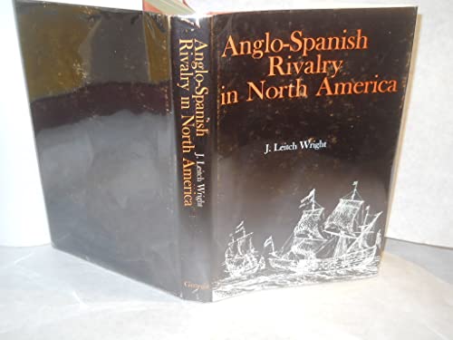 Stock image for Anglo-Spanish Rivalry in North America for sale by ThriftBooks-Dallas