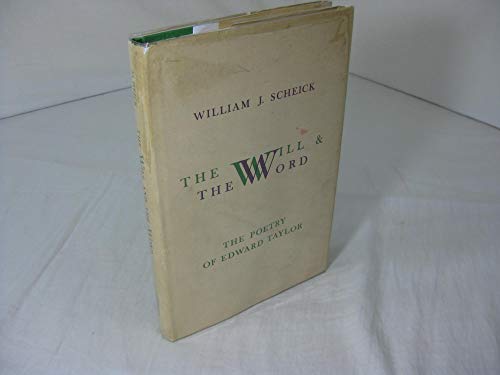 9780820303147: The will and the word: The poetry of Edward Taylor
