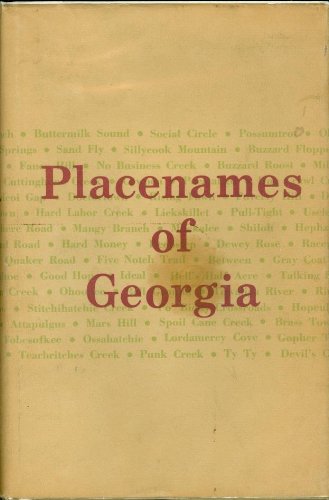 Stock image for Placenames of Georgia: Essays of John H. Goff for sale by Avol's Books LLC