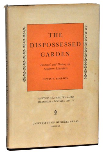 9780820303550: The Dispossessed Garden: Pastoral and History in Southern Literature (Mercer University Lamar Memorial Lectures)