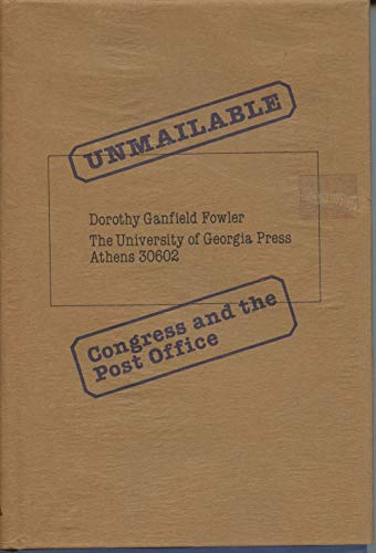 Stock image for Unmailable: Congress and the Post Office for sale by Zubal-Books, Since 1961