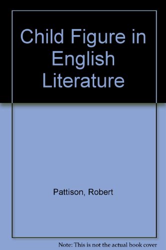 9780820304090: Child Figure in English Literature