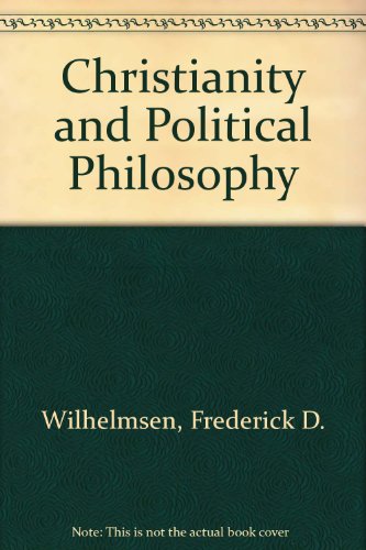 Beispielbild fr Christianity and Political Philosophy zum Verkauf von Better World Books