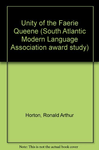 Beispielbild fr The unity of The faerie queene (South Atlantic Modern Language Association award study) zum Verkauf von Books From California