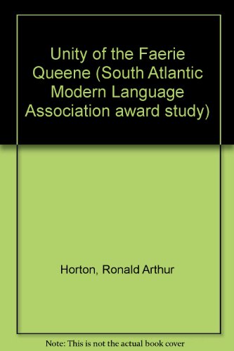 Imagen de archivo de The unity of The faerie queene (South Atlantic Modern Language Association award study) a la venta por Books From California