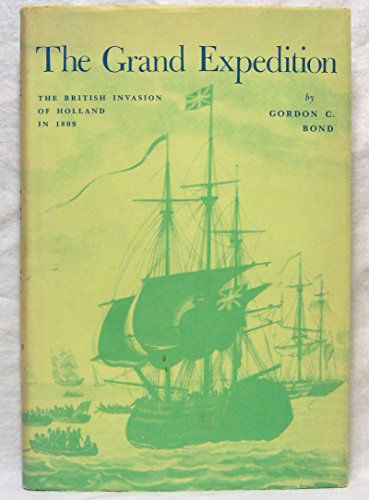 9780820304489: The Grand Expedition The British Invasion of Holland in 1809