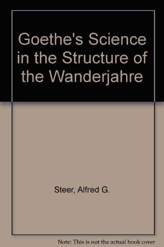 9780820304540: Goethe's science in the structure of the Wanderjahre
