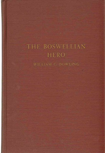 Imagen de archivo de The Boswellian Hero a la venta por Weller Book Works, A.B.A.A.