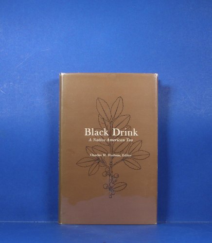 Stock image for Black Drink: A Native American Tea for sale by BooksElleven