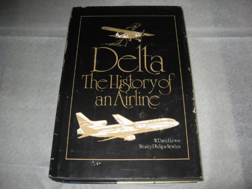 9780820304656: Delta: The History of an Airline