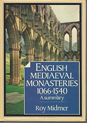 Imagen de archivo de English Mediaeval Monasteries 1066-1540: a Summary a la venta por Sessions Book Sales