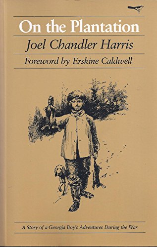 9780820304953: On the Plantation: A Story of a Georgia Boy's Adventures during the War (Brown Thrasher Books)