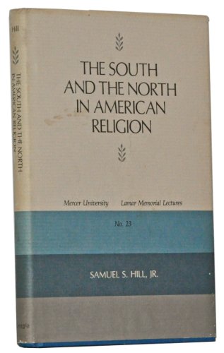 Stock image for The South and the North in American Religion for sale by Better World Books: West