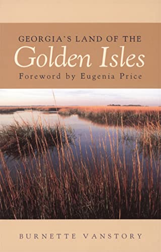 9780820305585: Georgia's Land of the Golden Isles, REV. Ed. (Brown Thrasher Books)
