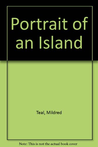 Portrait of an Island (9780820305813) by Teal, Mildred