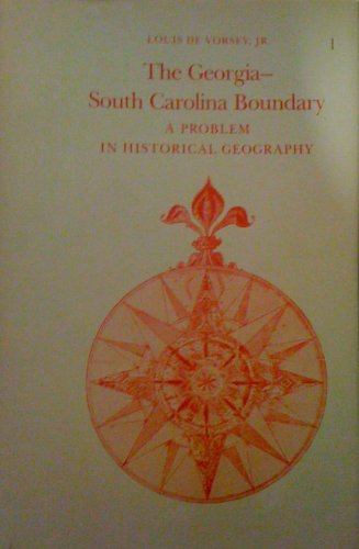 9780820305912: The Georgia-South Carolina Boundary: A Problem in Historical Geography
