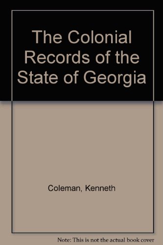 Beispielbild fr The Colonial Records of the State of Georgia: Trustees' Letter Book 1732-1738: v. 29 zum Verkauf von Fergies Books