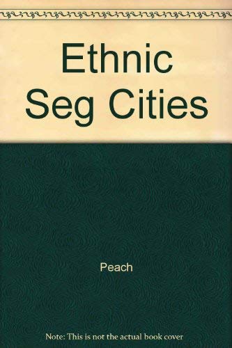 Ethnic Segregation in (American & British) Cities (9780820305998) by Ceri Peach; Vaughan Robinson; Susan Smith