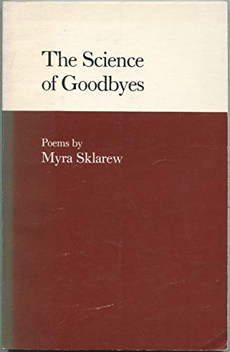 Beispielbild fr The Science of Goodbyes: Poems zum Verkauf von ThriftBooks-Atlanta