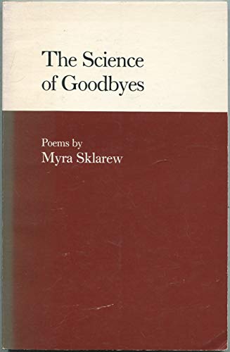 9780820306049: The Science of Goodbyes: Poems