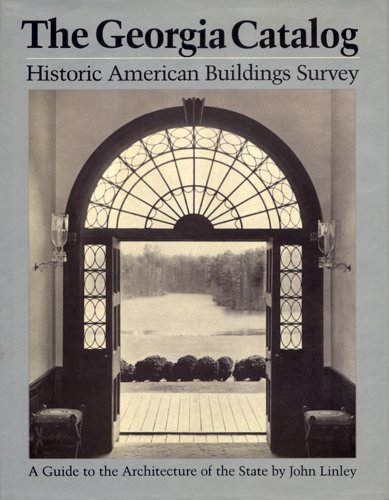 9780820306131: The Georgia Catalog: Historic American Buildings Survey - A Guide to the Architecture of the State