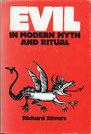 Evil in Modern Myth and Ritual (9780820306186) by Stivers, Richard