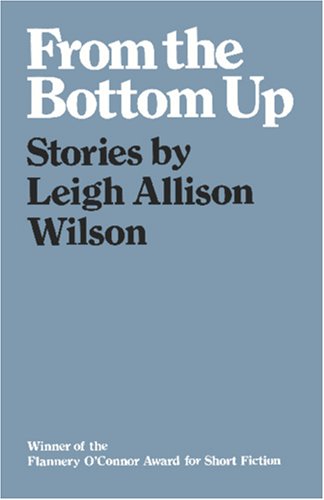 9780820306476: From the Bottom up: Stories (Flannery O'Connor Award for Short Fiction Ser.)