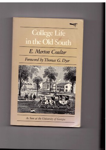 Stock image for College Life in the Old South for sale by Better World Books