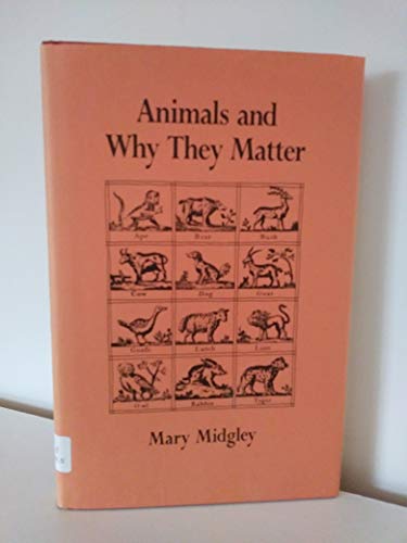 9780820307046: Animals and Why They Matter