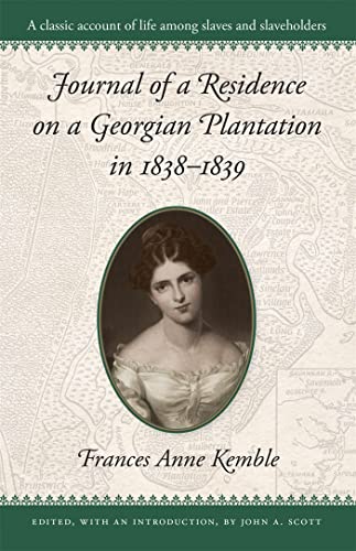 Imagen de archivo de Journal of a Residence on a Georgian Plantation, 1838-39 a la venta por Better World Books