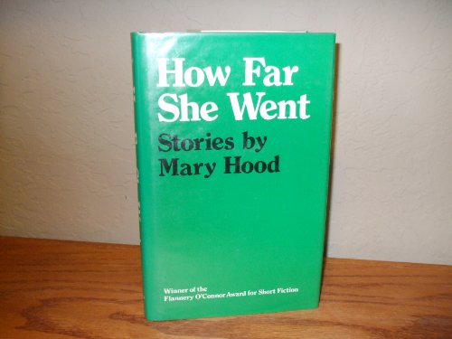 9780820307237: How Far She Went: Stories (Flannery O'Connor Award for Short Fiction)