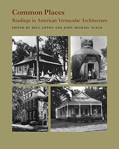 Beispielbild fr Common Places : Readings in American Vernacular Architecture zum Verkauf von Better World Books