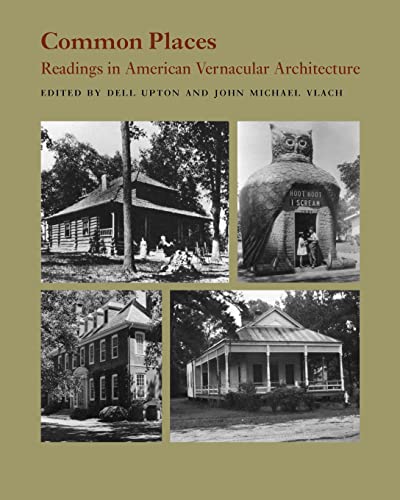 Stock image for Common Places Readings in American Vernacular Architecture for sale by The Chester Bookworm