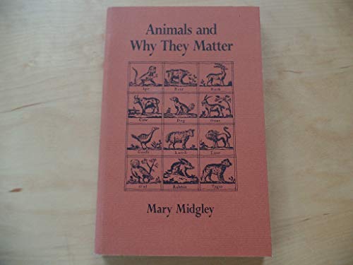 Beispielbild fr Animals and Why They Matter zum Verkauf von ThriftBooks-Dallas