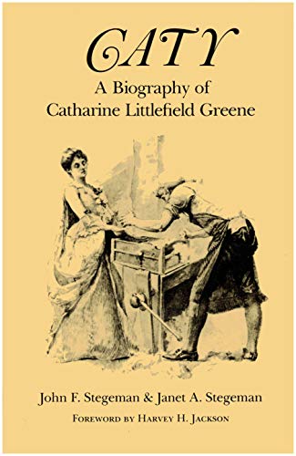 9780820307947: Caty: Biography of Catherine Littlefield Greene